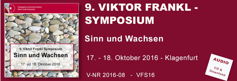 2016-08 9. Viktor Frankl Symposium 2016 "Sinn und Wachsen"
